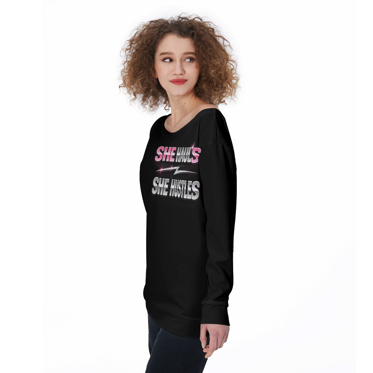 She Hauls. She Hustles. Off-Shoulder Sweatshirt