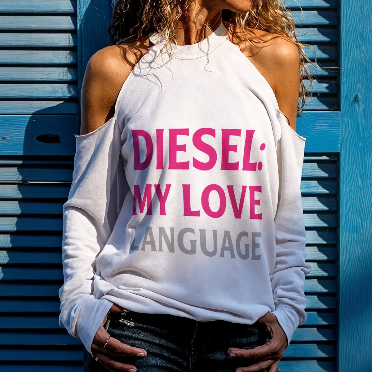 Cold Shoulder Diesel is my love language